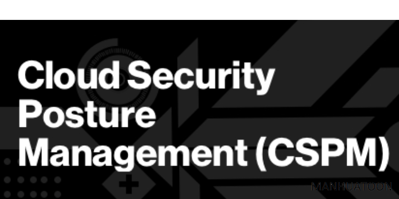 The 10 Benefits of Cloud Security Posture Management